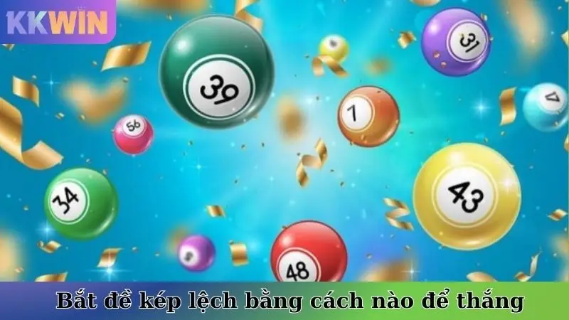 Bắt đề kép lệch bằng cách nào để thắng