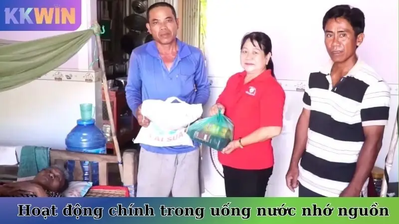 Hoạt động chính trong KKwin uống nước nhớ nguồn