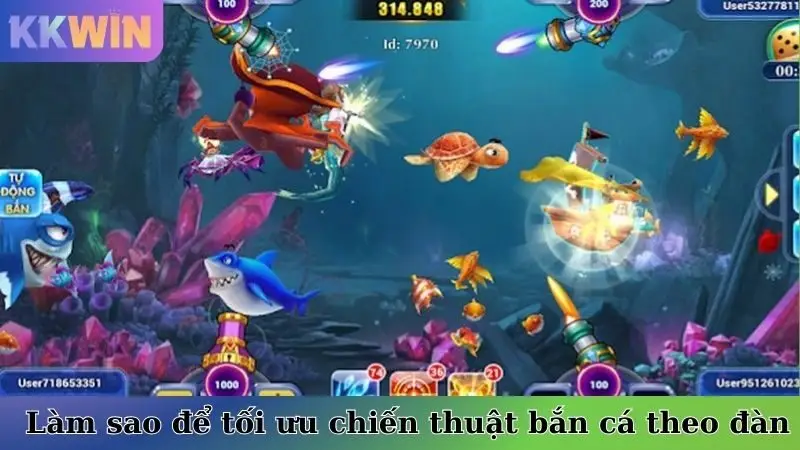 Làm sao để tối ưu chiến thuật bắn cá theo đàn