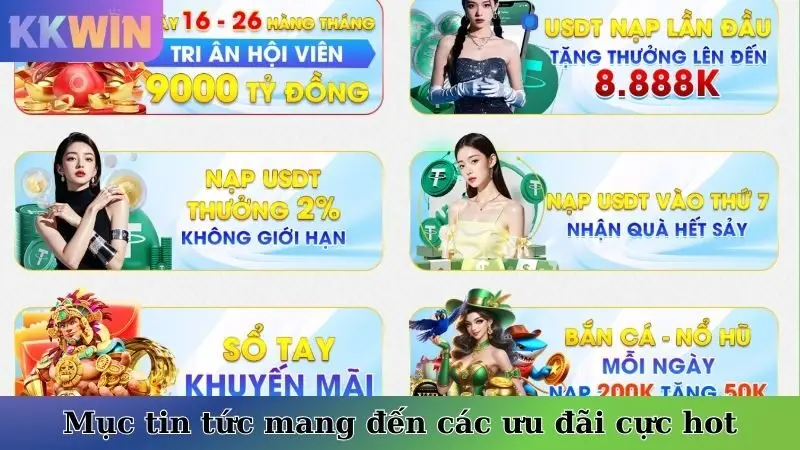 Mục tin tức mang đến các ưu đãi cực hot
