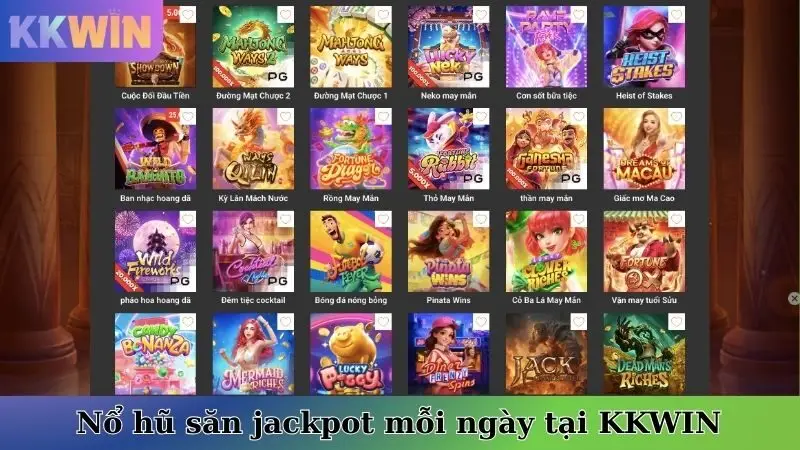 Nổ hũ săn jackpot mỗi ngày tại KKWIN