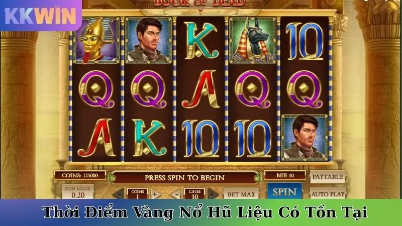 Thời Điểm Vàng Nổ Hũ Liệu Có Tồn Tại
