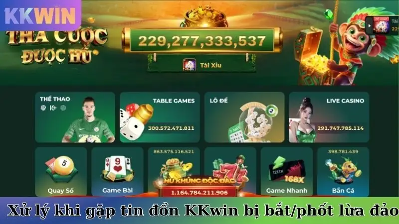 Cách xử lý khi gặp tin đồn KKwin bị bắt/phốt lừa đảo